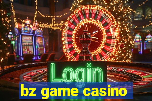 bz game casino